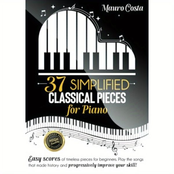 37 simplified classical piano pieces book easy beginner piano songs with progressive learning, timeless classical music repertoire, piano sheet music for beginners to intermediate players build skills with historical masterpieces, piano gifts, simpliified notation, educational music book